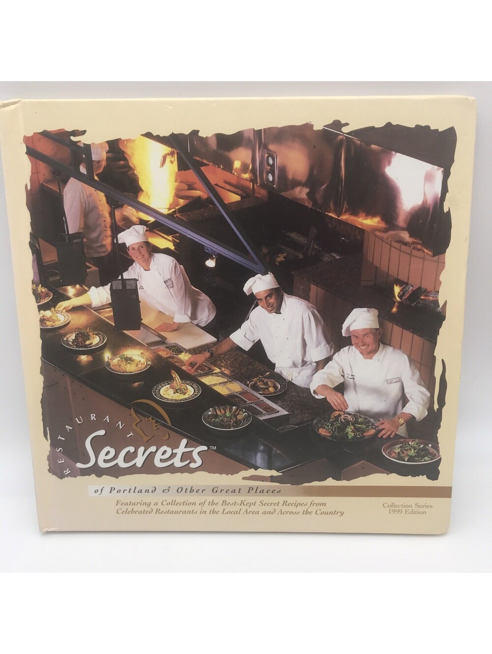 Restaurant Secrets of Portland & Other Great Places 1999 Regional Cookbook